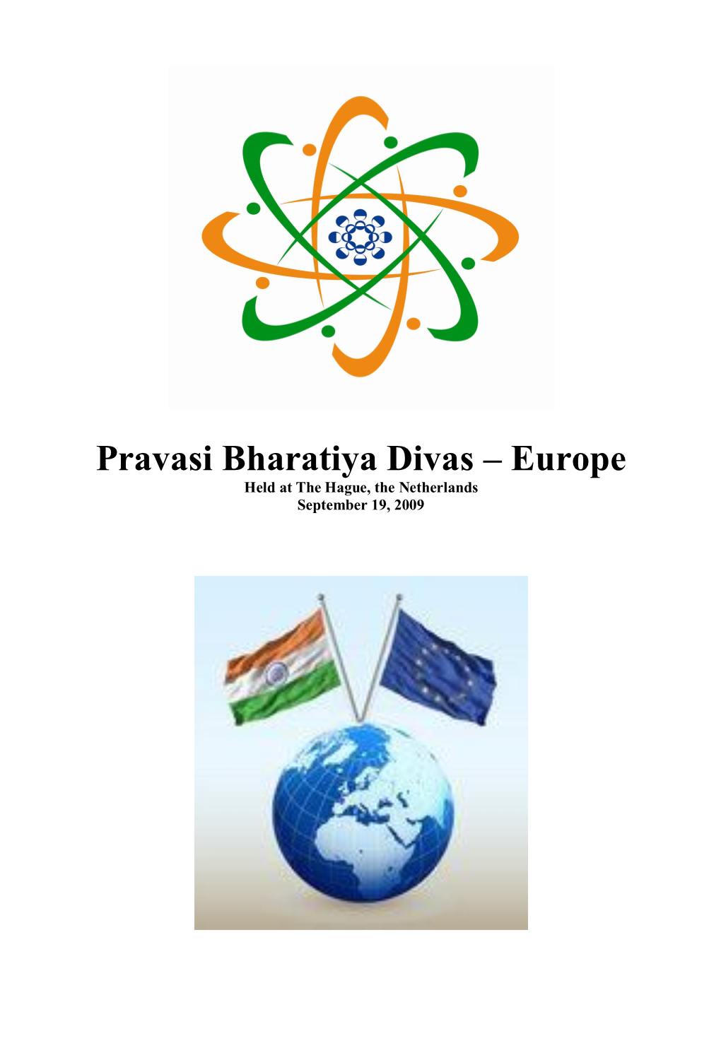 Pravasi Bharatiya Divas – Europe Held at the Hague, the Netherlands September 19, 2009