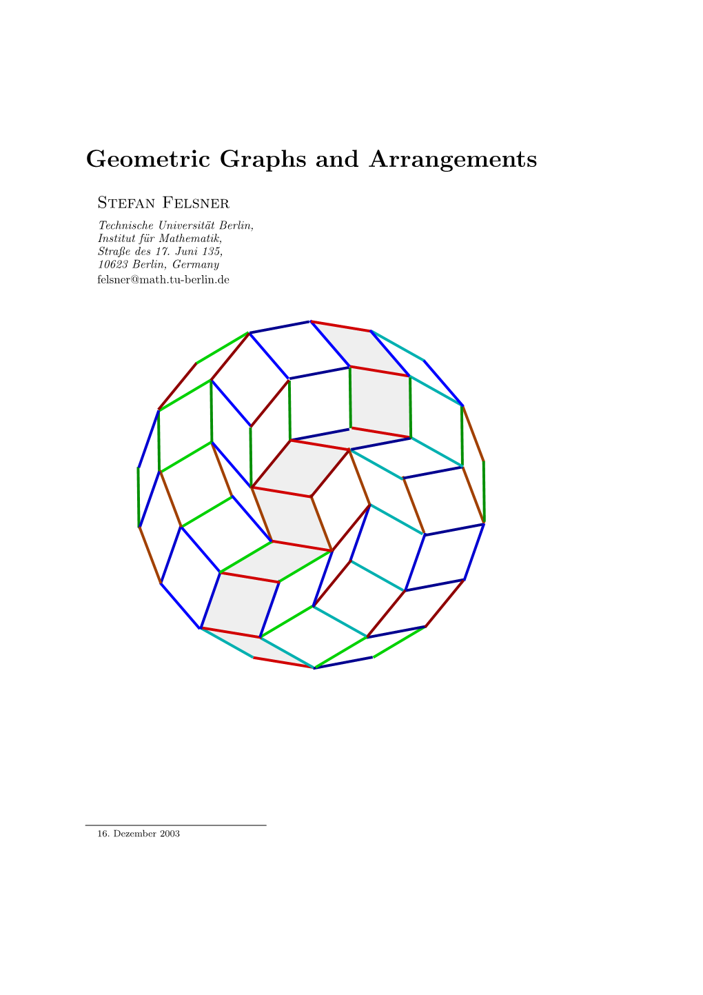 Geometric Graphs and Arrangements