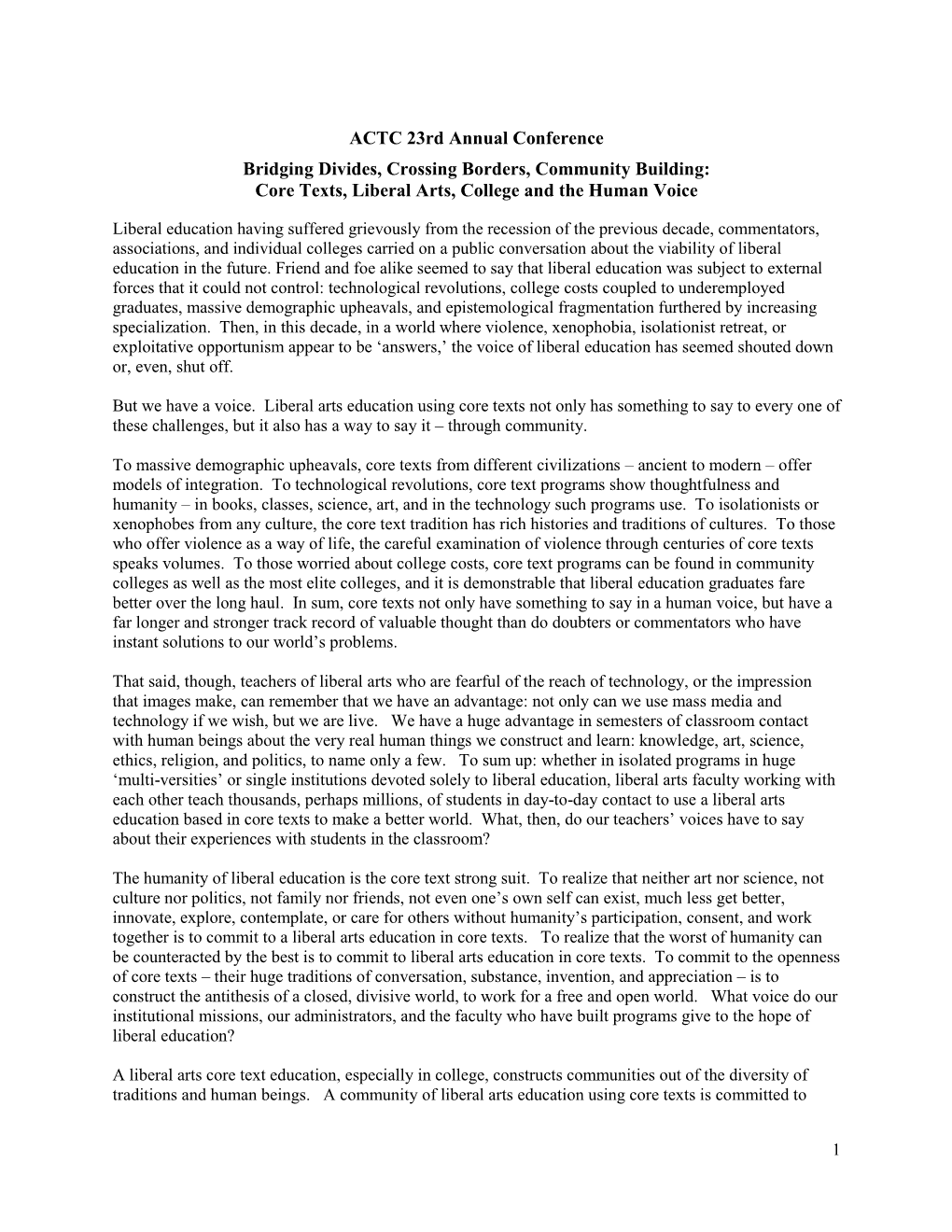 ACTC 23Rd Annual Conference Bridging Divides, Crossing Borders, Community Building: Core Texts, Liberal Arts, College and the Human Voice