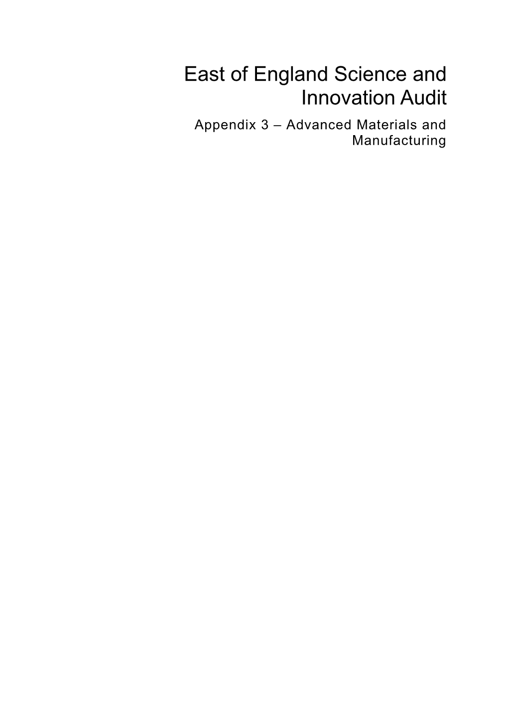 East of England Science and Innovation Audit Appendix 3 – Advanced Materials and Manufacturing