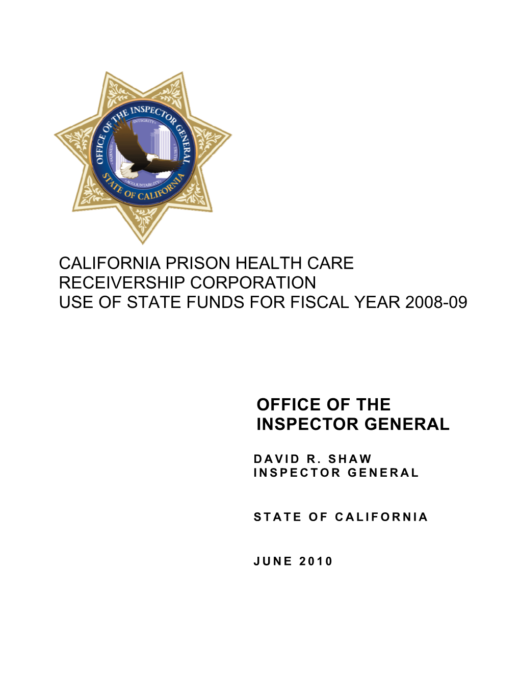 California Prison Health Care Receivership Corporation Use of State Funds for Fiscal Year 2008-09