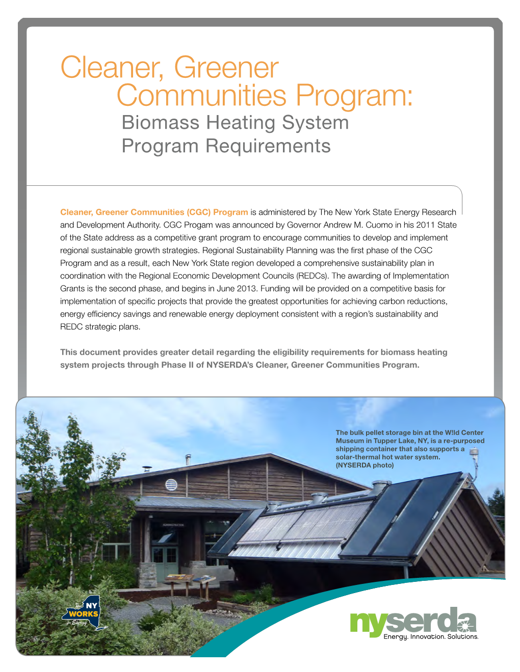 Cleaner, Greener Communities Program: Biomass Heating System Program Requirements