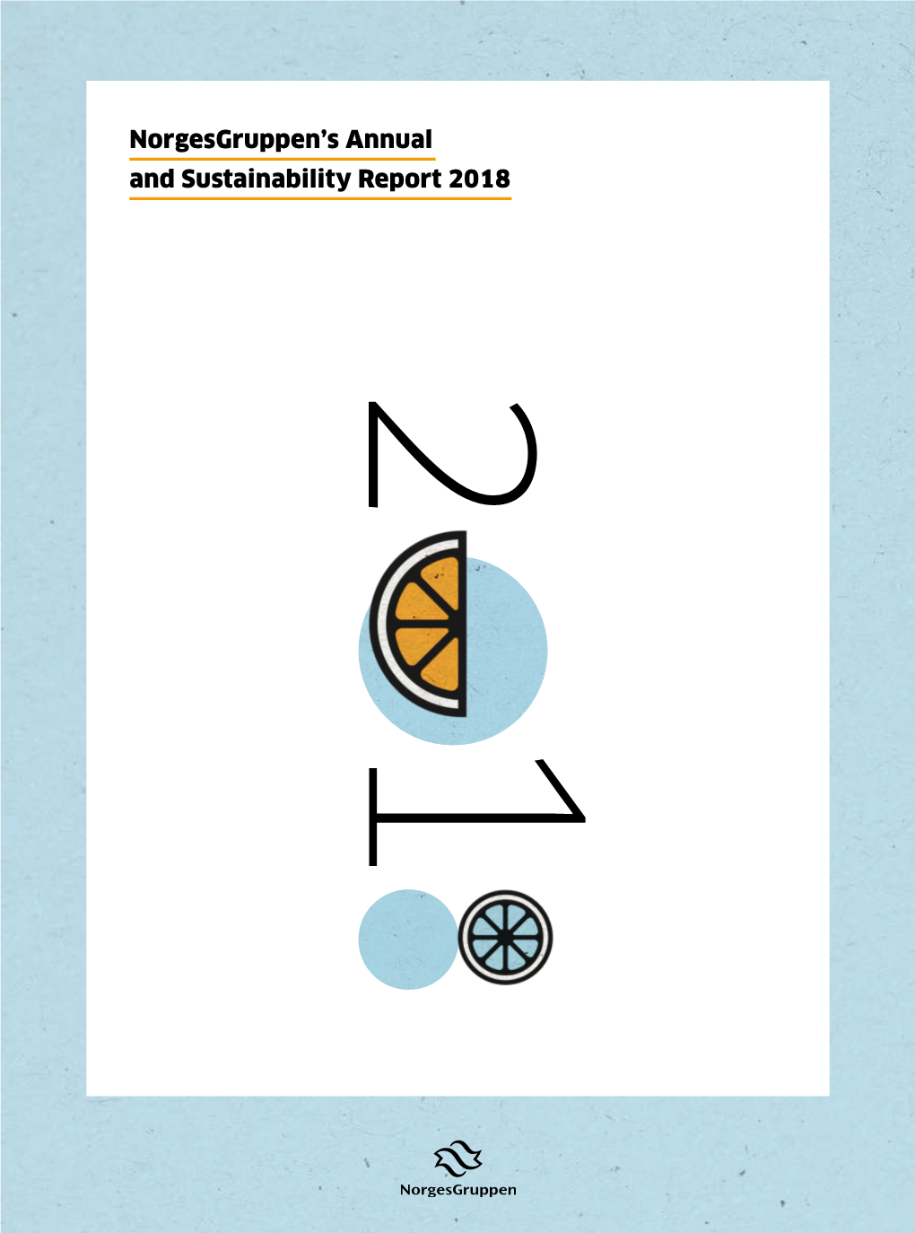 Norgesgruppen's Annual and Sustainability Report 2018