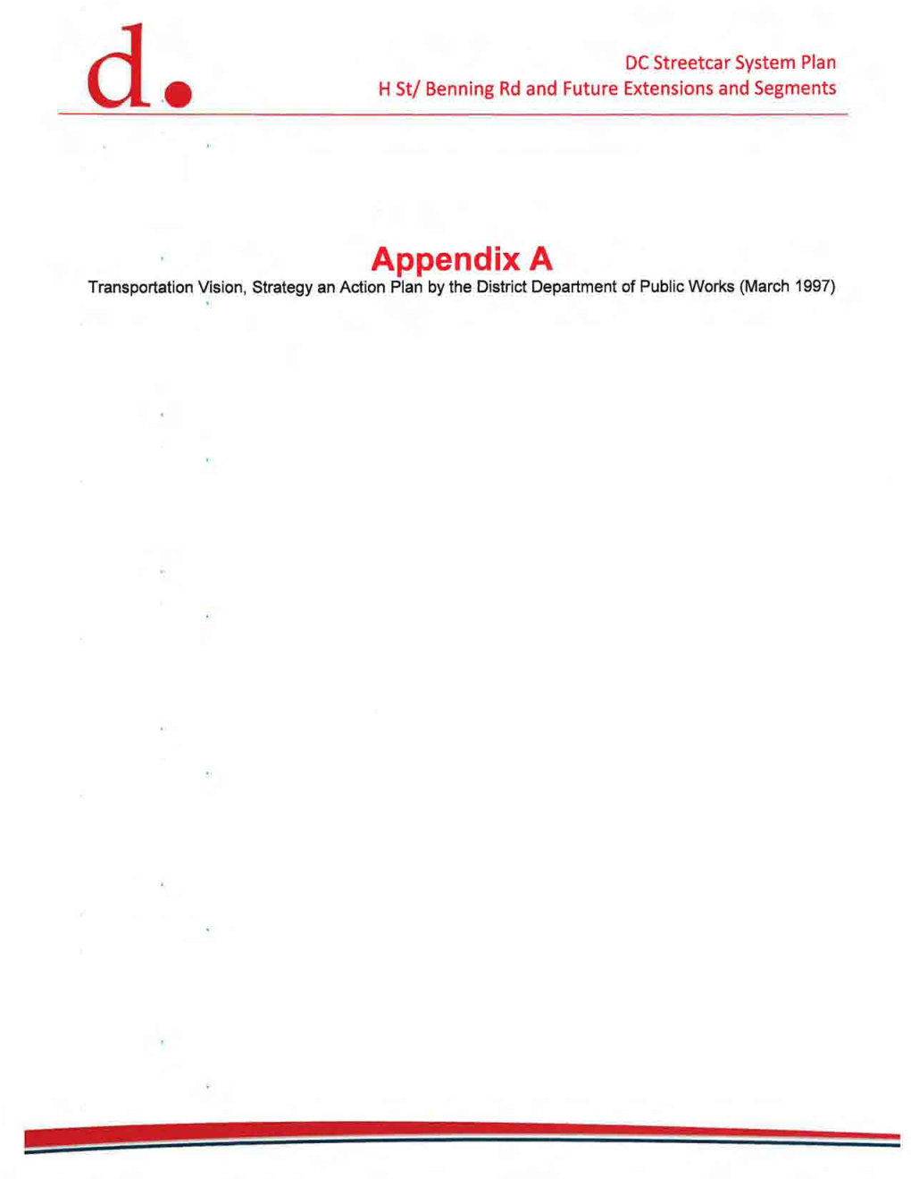 Appendix a Transportation Vision, Strategy an Action Plan by the District Department of Public Works (March 1997)