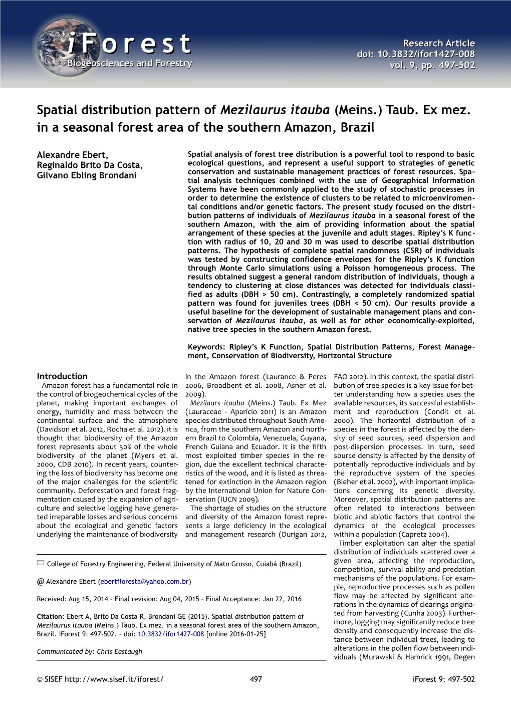 Spatial Distribution Pattern of Mezilaurus Itauba (Meins.) Taub