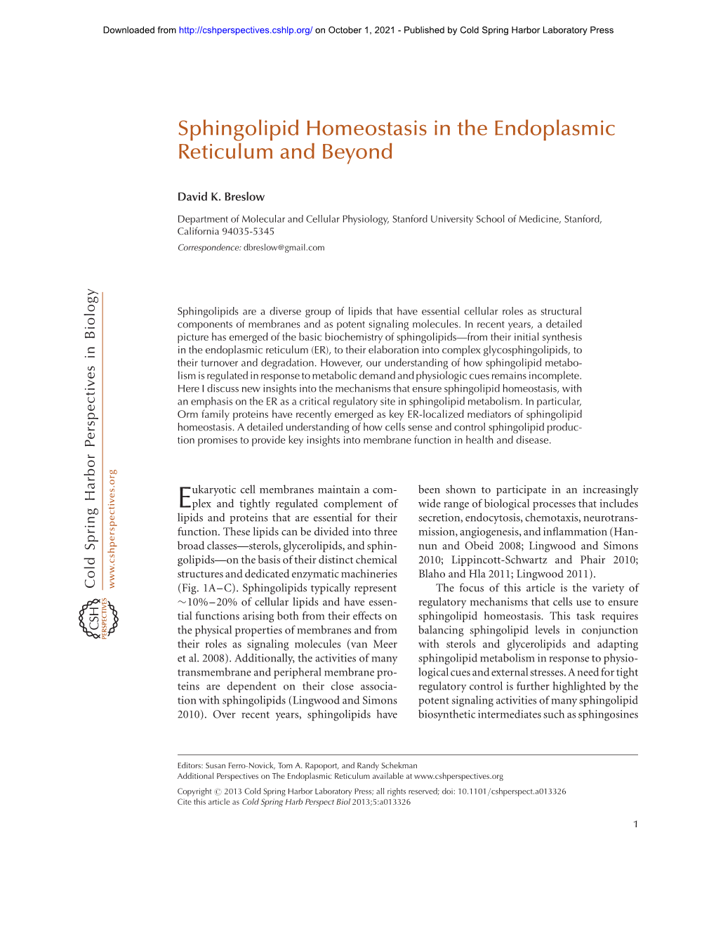 Sphingolipid Homeostasis in the Endoplasmic Reticulum and Beyond