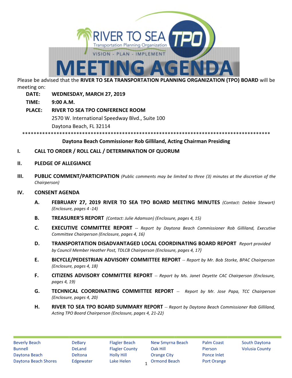 RIVER to SEA TRANSPORTATION PLANNING ORGANIZATION (TPO) BOARD Will Be Meeting On: DATE: WEDNESDAY, MARCH 27, 2019 TIME: 9:00 A.M