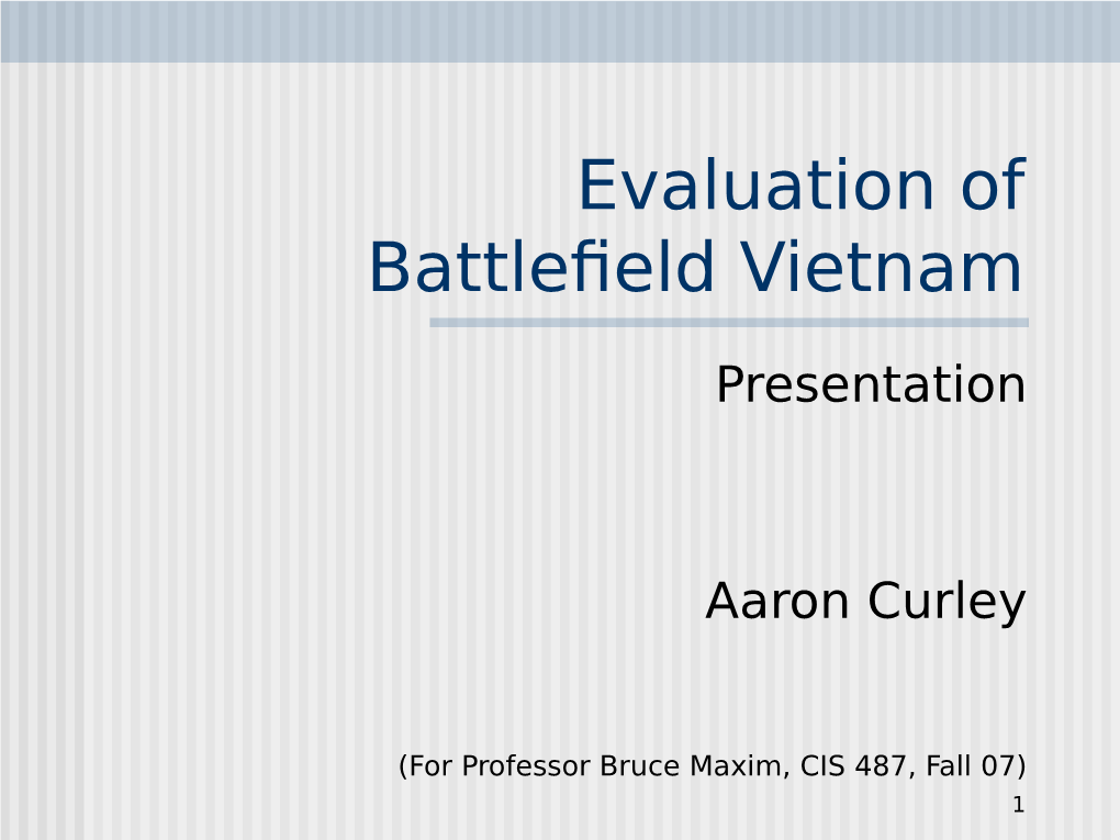 Evaluation of Battlefield Vietnam