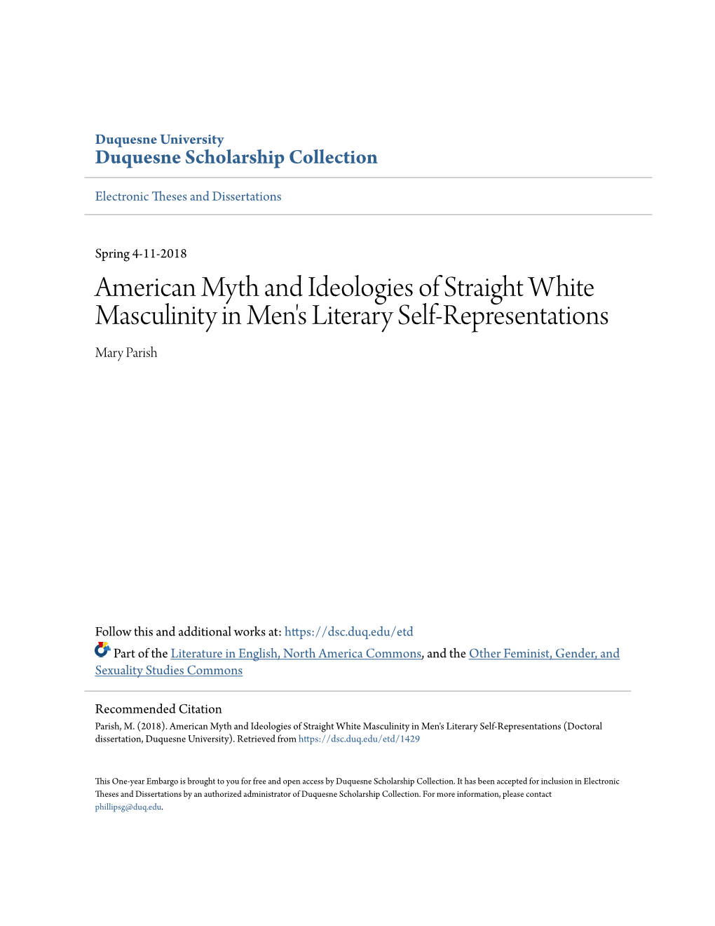 American Myth and Ideologies of Straight White Masculinity in Men's Literary Self-Representations Mary Parish