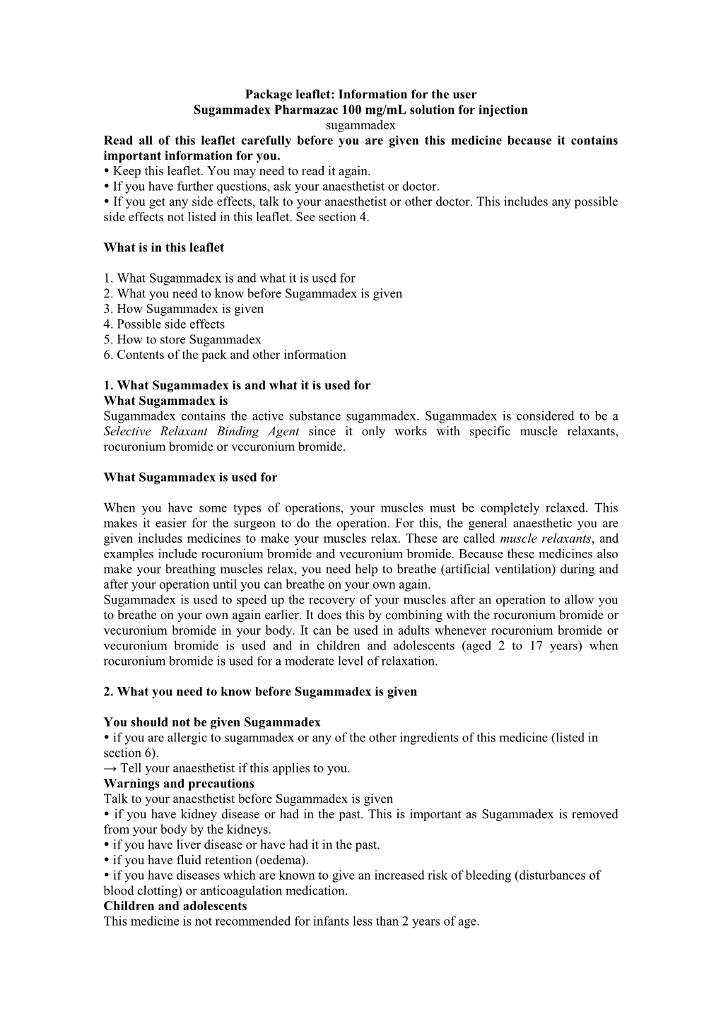 Package Leaflet: Information for the User Sugammadex Pharmazac 100 Mg/Ml Solution for Injection Sugammadex Read All of This Leaf