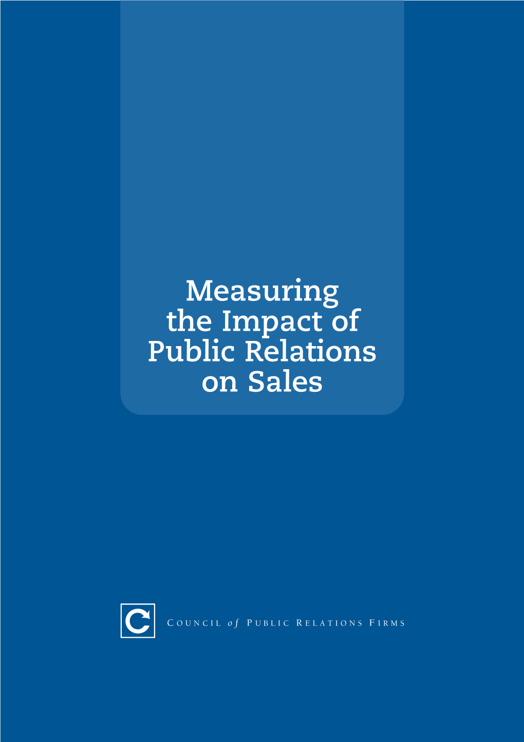 Measuring the Impact of Public Relations on Sales