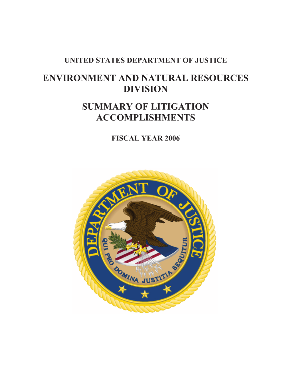 ENRD FY 2006 Summary of Litigation Accomplishments