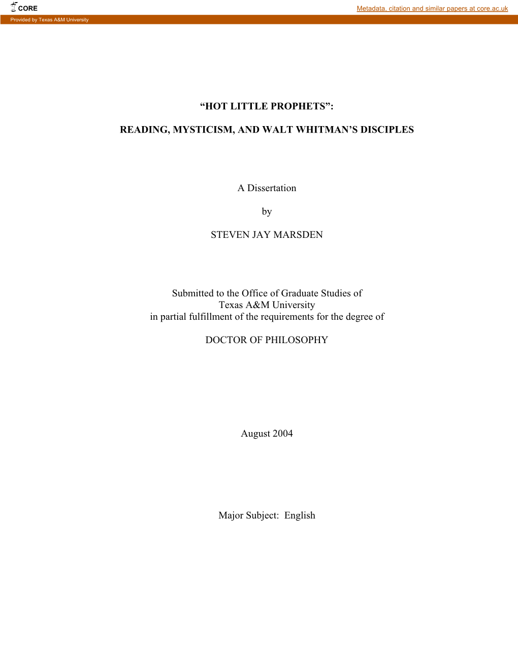 READING, MYSTICISM, and WALT WHITMAN's DISCIPLES a Dissertation by STEVEN JAY MARSDEN Submitted To