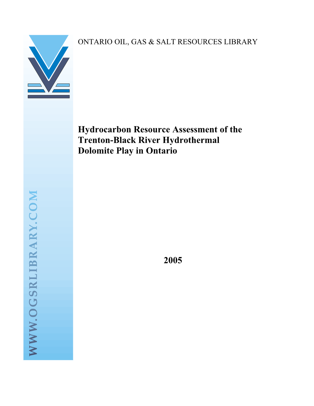 Hydrocarbon Resource Assessment of the Trenton-Black River Hydrothermal Dolomite Play in Ontario