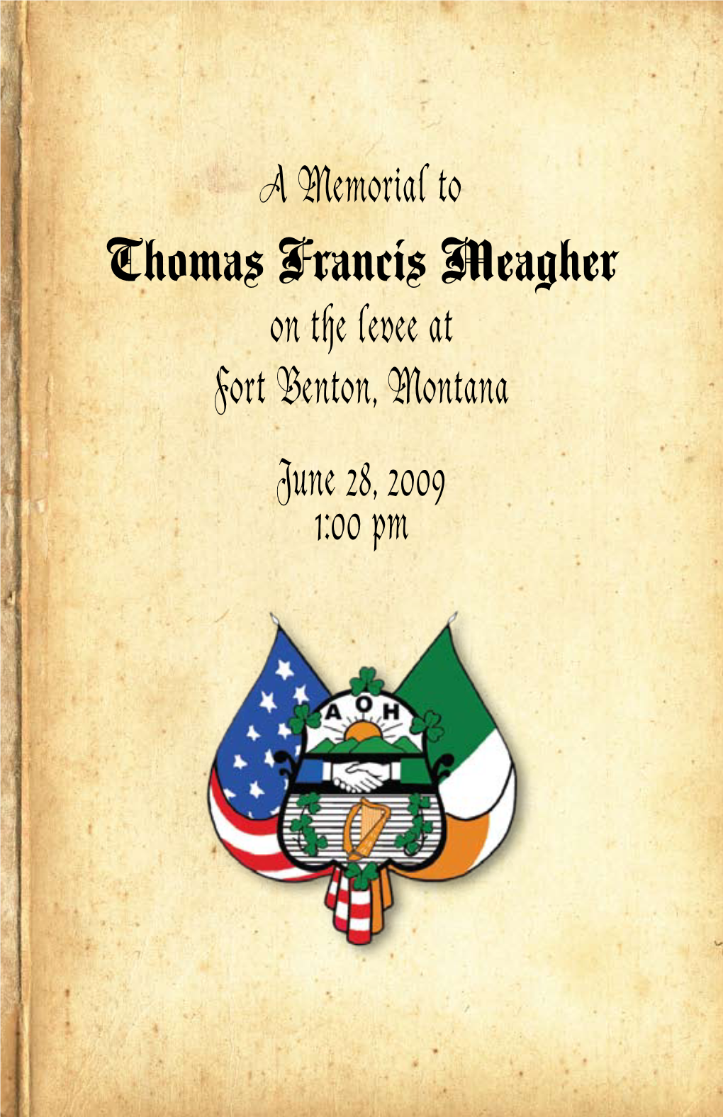Thomas Francis Meagher Division, Is Now Planning to Establish an Appropriate Memorial to Their Namesake