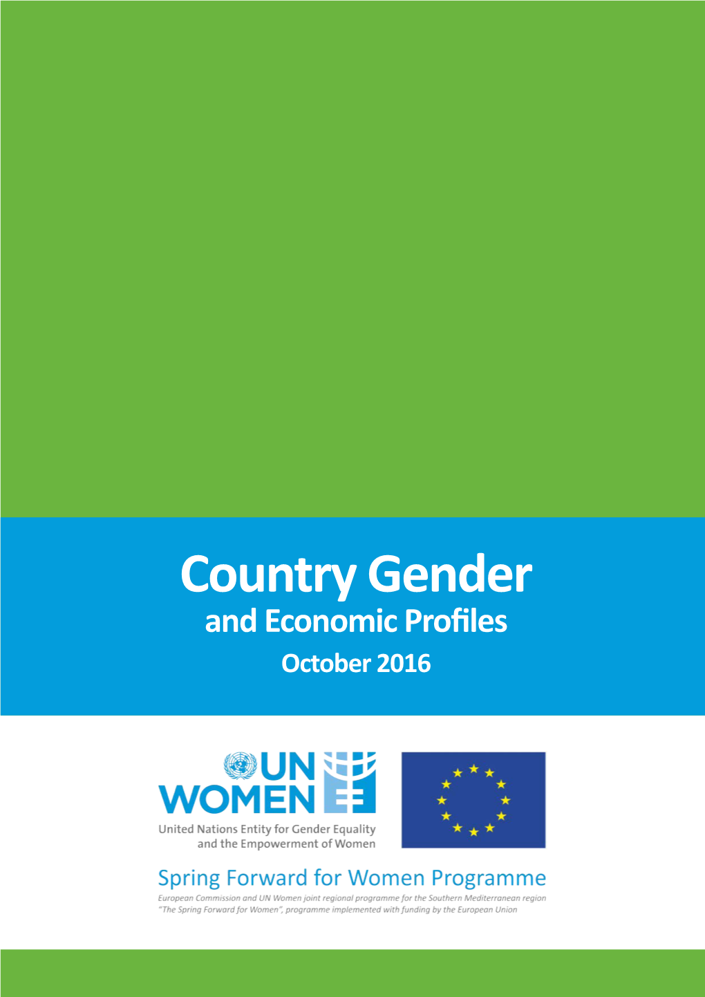 Country Gender and Economic Profiles October 2016 Table of Contents