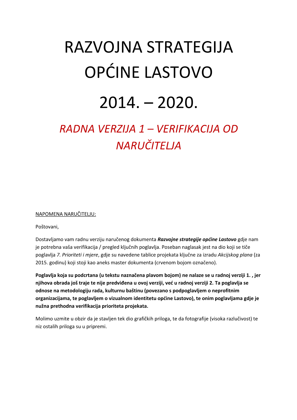 Razvojna Strategija Općine Lastovo 2014. – 2020. Radna Verzija 1 – Verifikacija Od Naručitelja