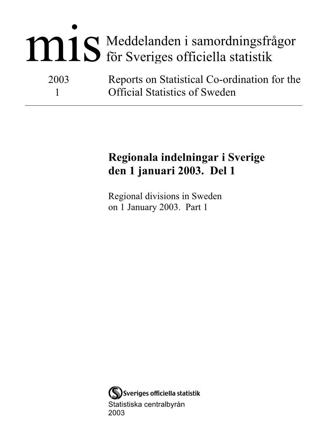 MIS 2003:1 Regionala Indelningar I Sverige Den 1 Jan 2003 (Pdf