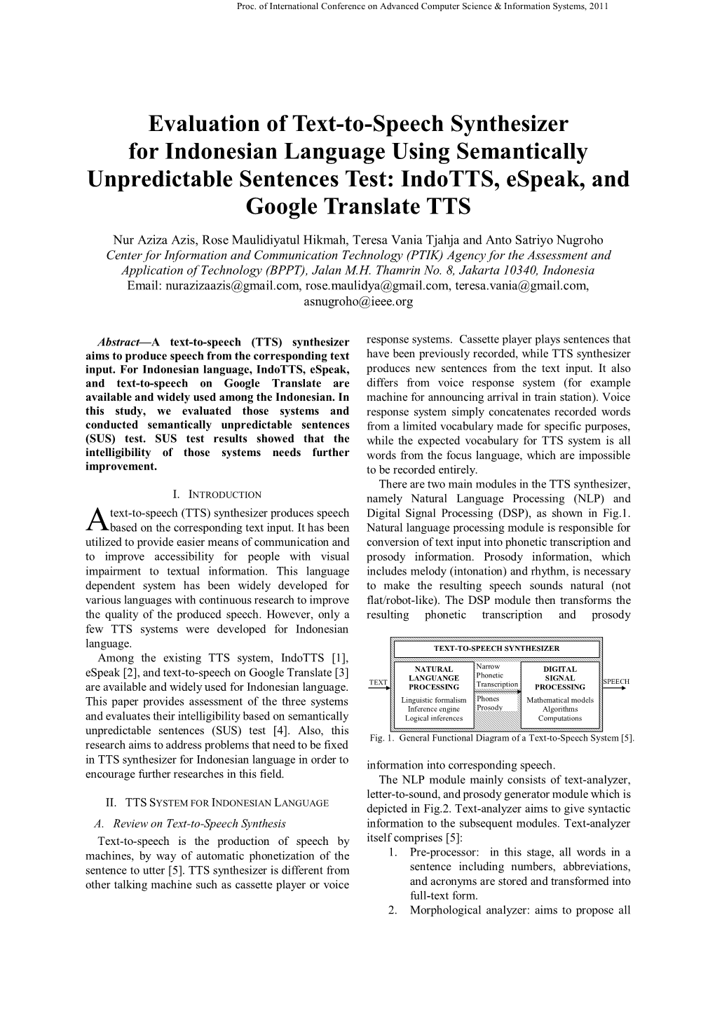 Evaluation of Text-To-Speech Synthesizer for Indonesian Language Using Semantically Unpredictable Sentences Test: Indotts, Espeak, and Google Translate TTS
