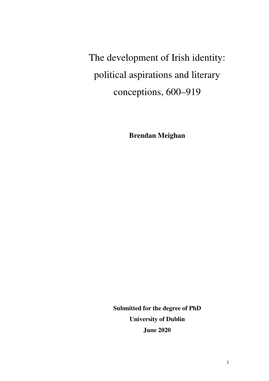 The Development of Irish Identity: Political Aspirations and Literary Conceptions, 600–919