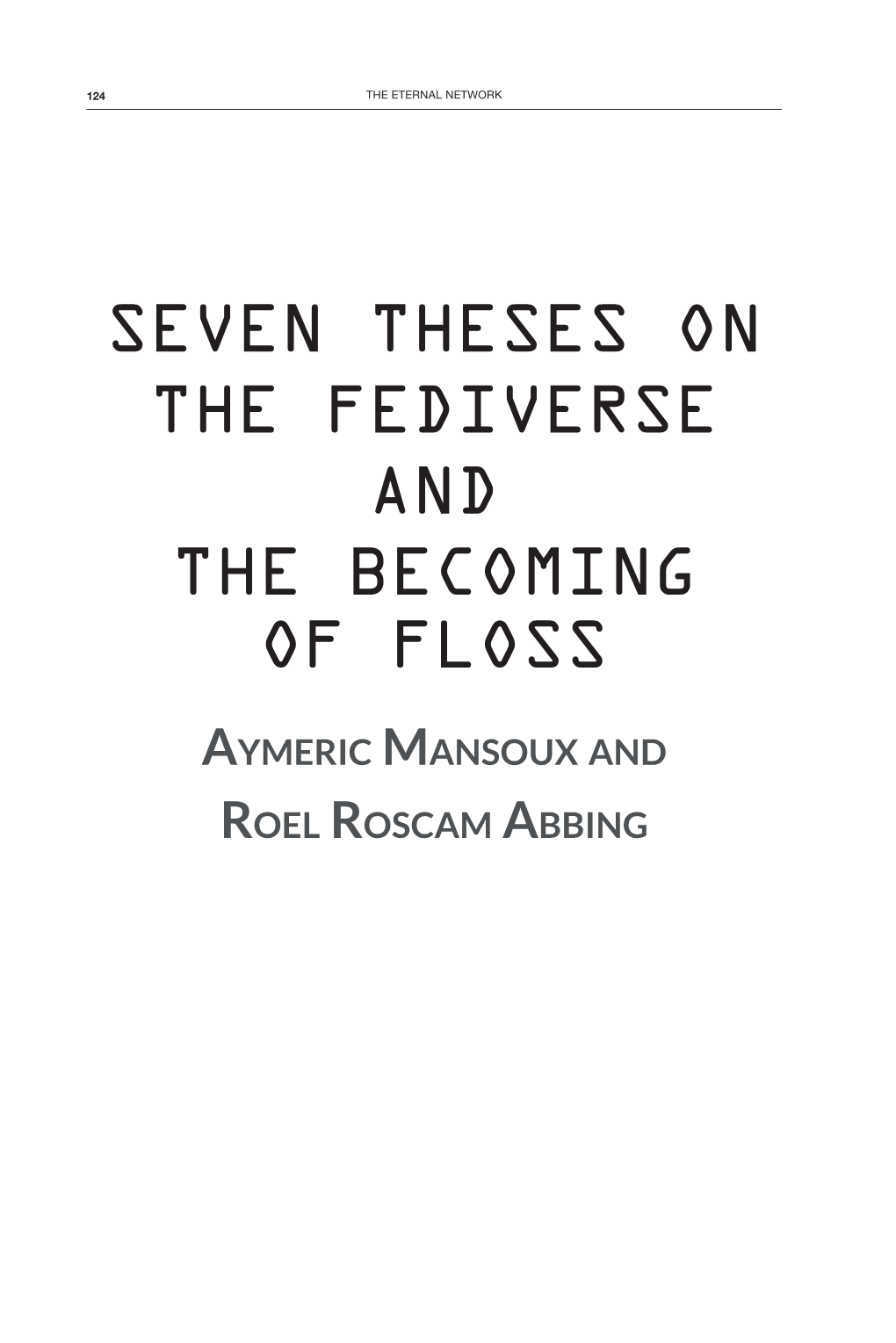 Seven Theses on the Fediverse and the Becoming of Floss