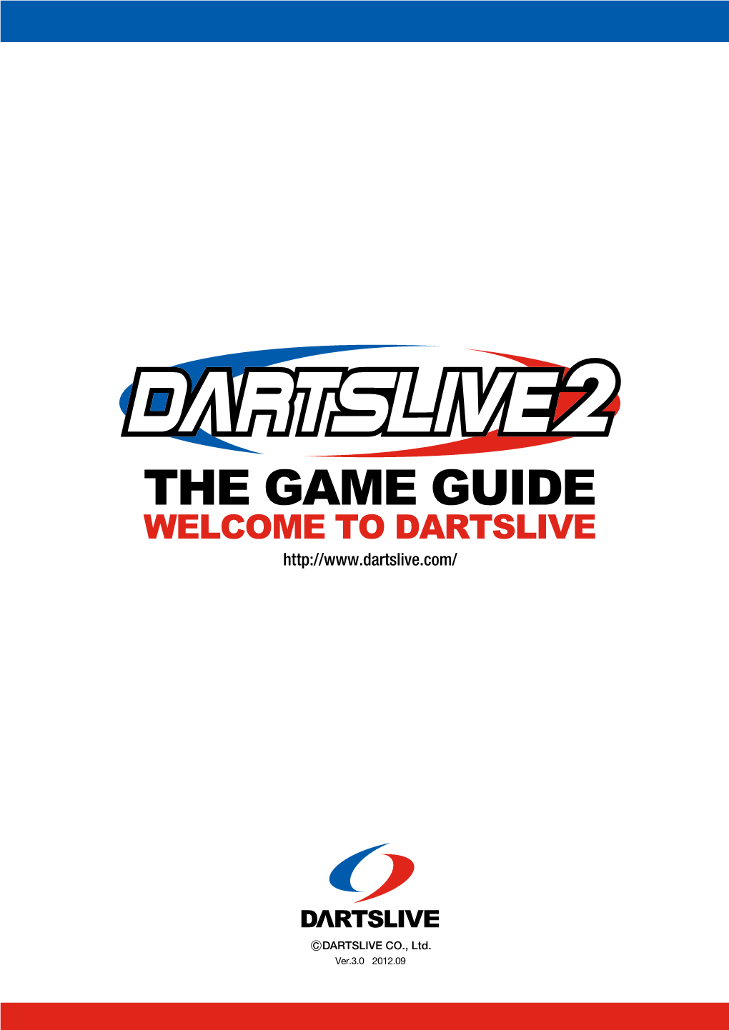 The Game Guide Welcome to Dartslive