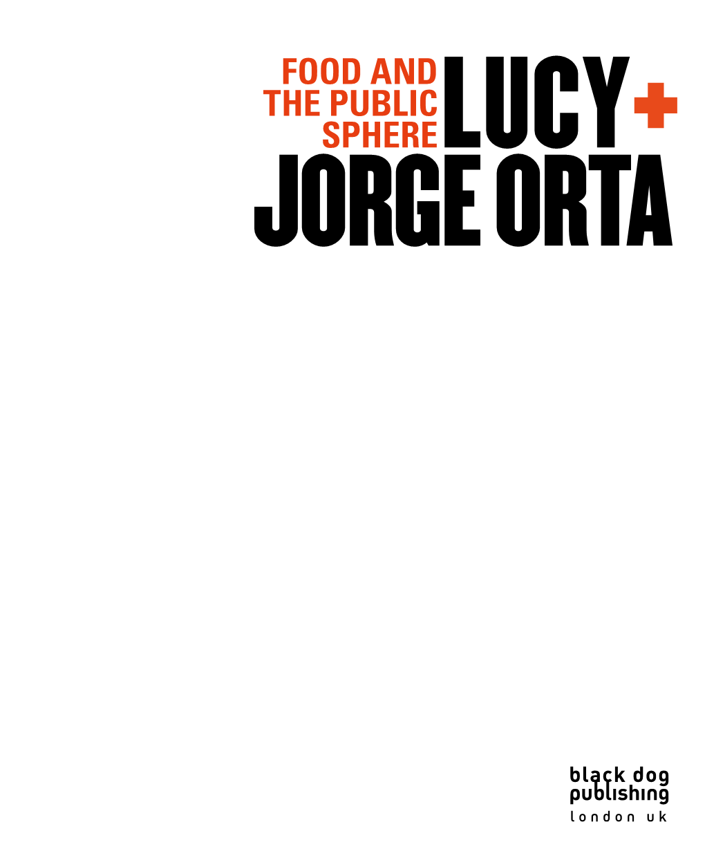 FOOD and the PUBLIC Spherelucy+ Jorge Orta Con Tents