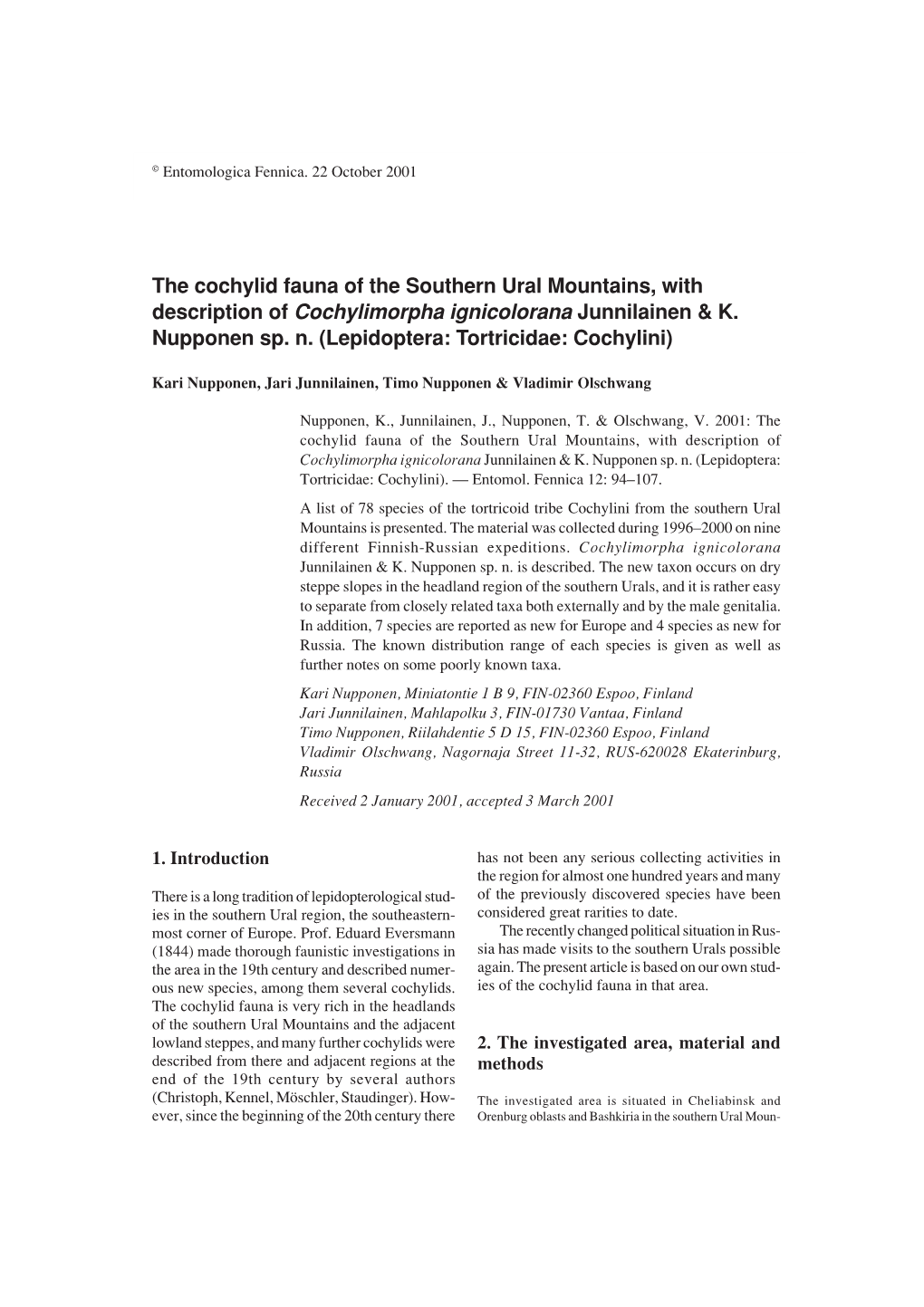 The Cochylid Fauna of the Southern Ural Mountains, with Description of Cochylimorpha Ignicolorana Junnilainen & K