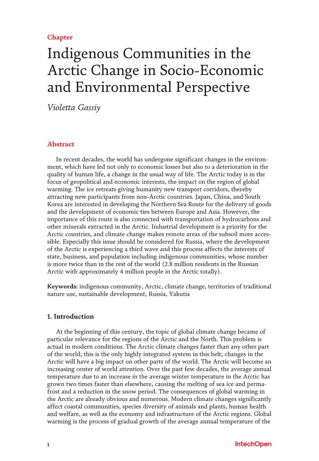 Indigenous Communities in the Arctic Change in Socio-Economic and Environmental Perspective Violetta Gassiy