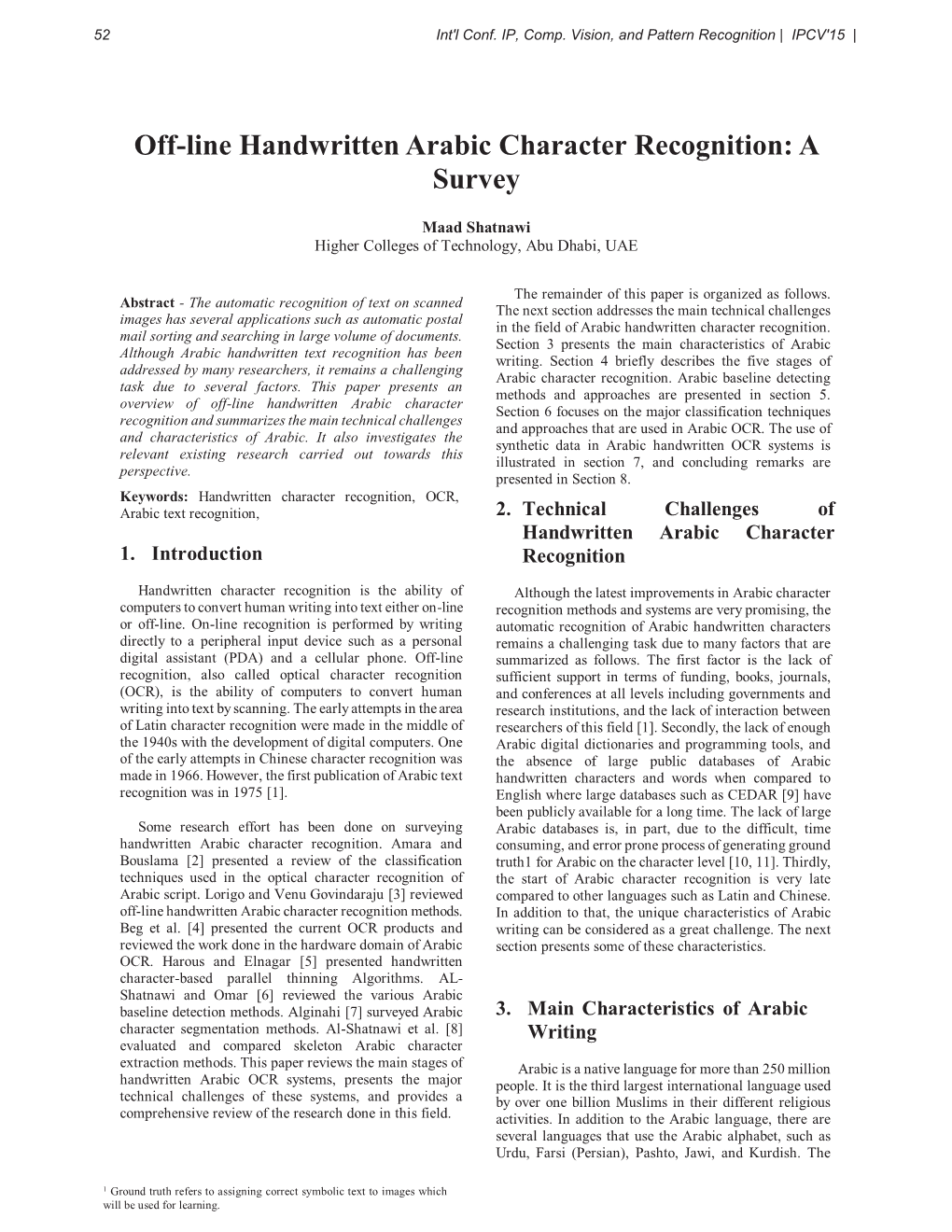 Off-Line Handwritten Arabic Character Recognition: a Survey