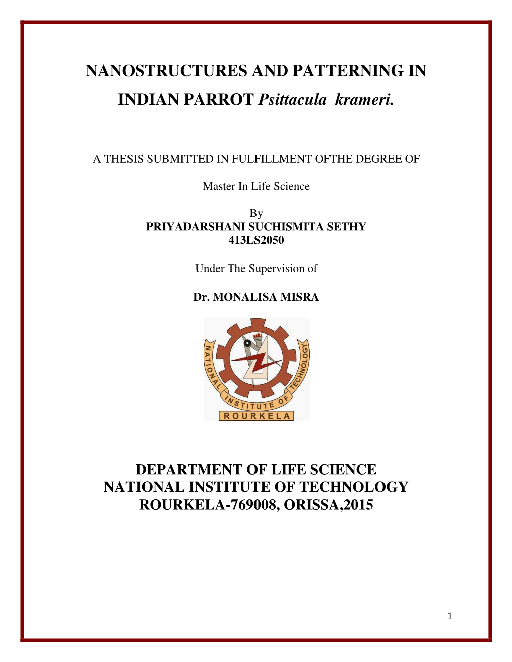 NANOSTRUCTURES and PATTERNING in INDIAN PARROT Psittacula Krameri