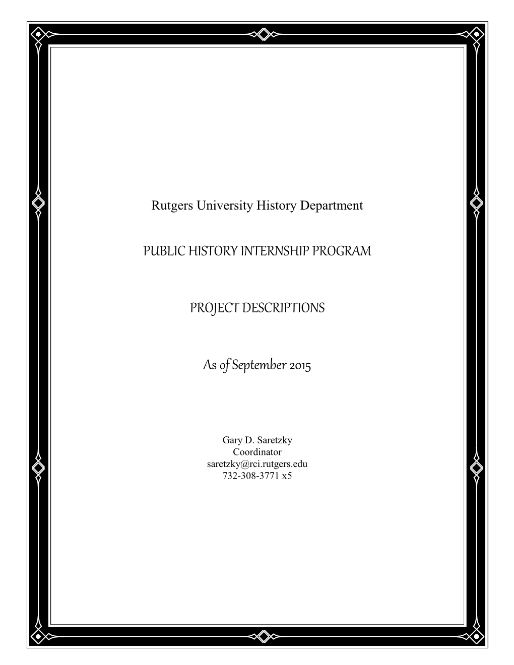 PUBLIC HISTORY INTERNSHIP PROGRAM PROJECT DESCRIPTIONS As of September 2015