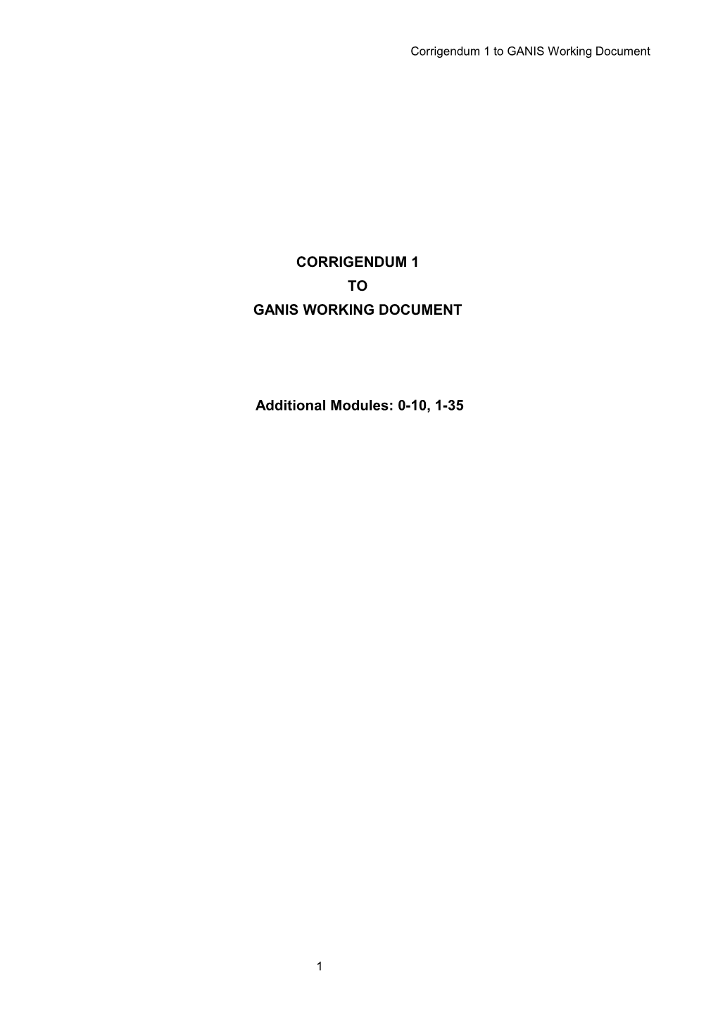 Corrigendum 1 to GANIS Working Document