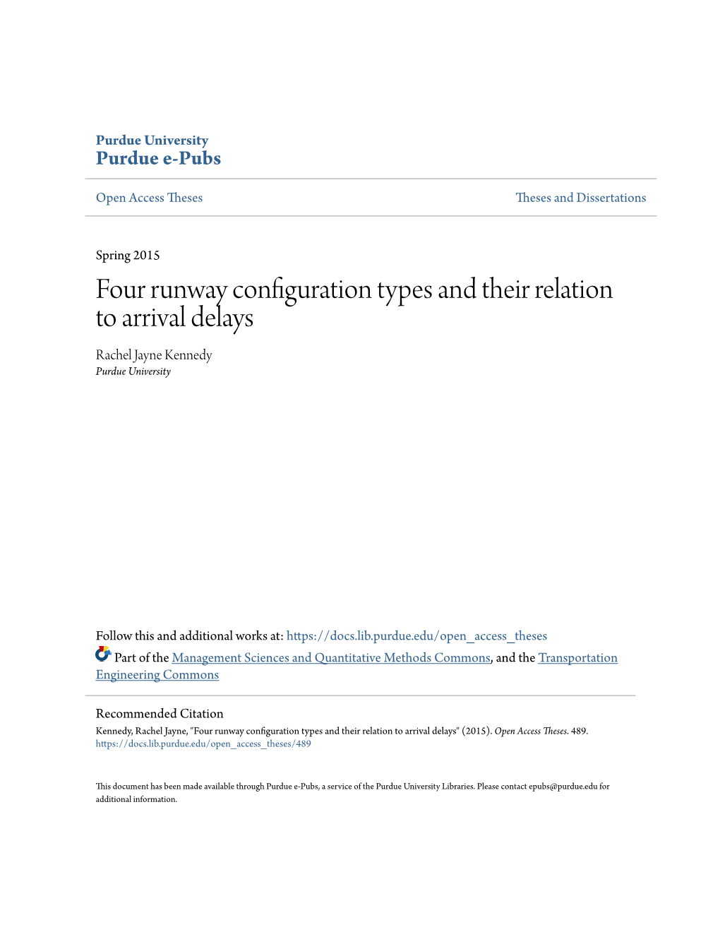 Four Runway Configuration Types and Their Relation to Arrival Delays Rachel Jayne Kennedy Purdue University