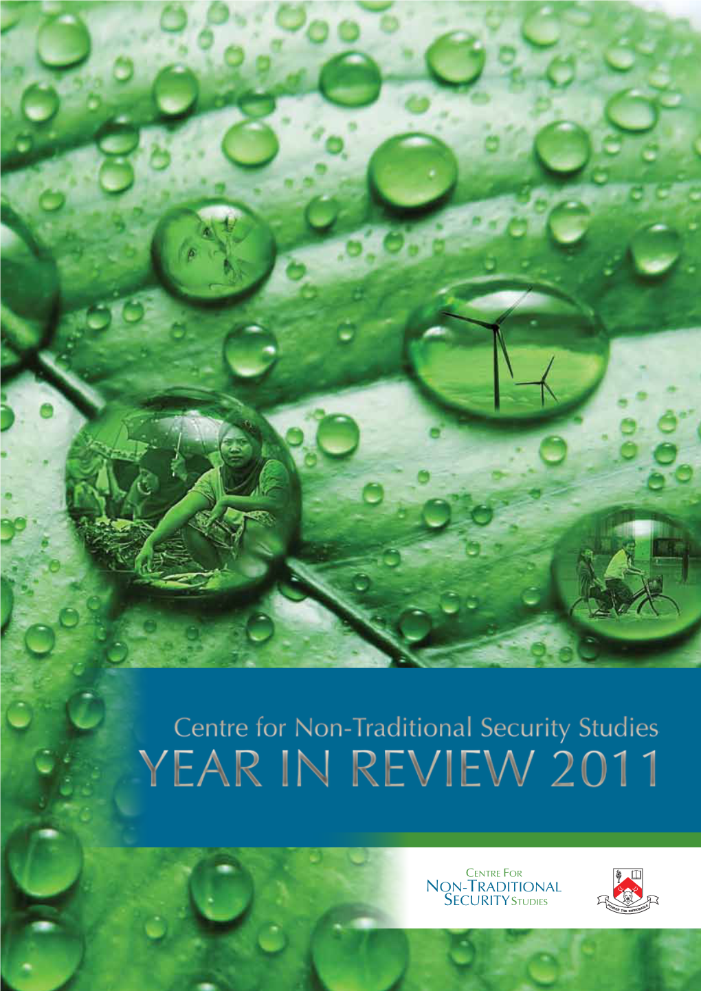 NTS) Studies, 2011, Centre for Non-Traditional Security Studies Year in Review 2011, Singapore