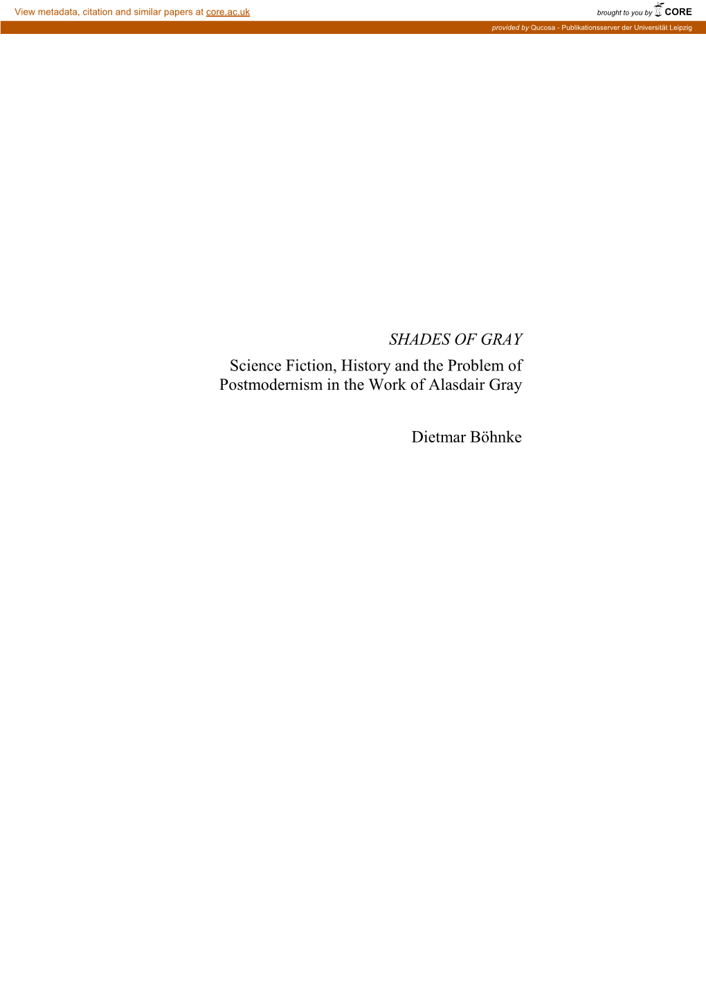 SHADES of GRAY Science Fiction, History and the Problem of Postmodernism in the Work of Alasdair Gray