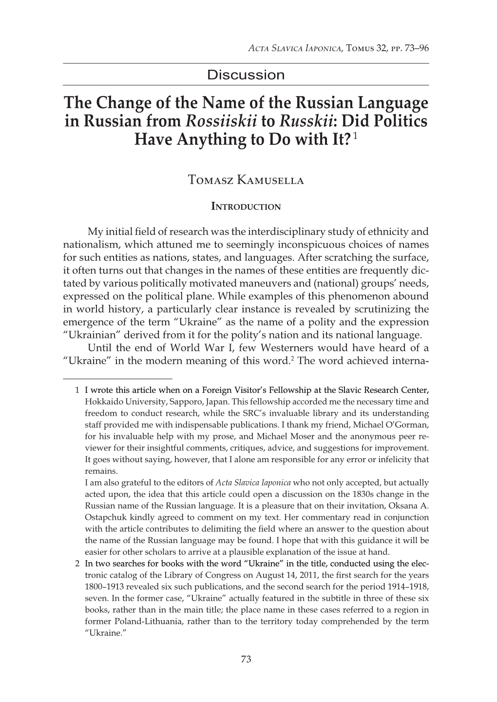 The Change of the Name of the Russian Language in Russian from Rossiiskii to Russkii: Did Politics Have Anything to Do with It? 1