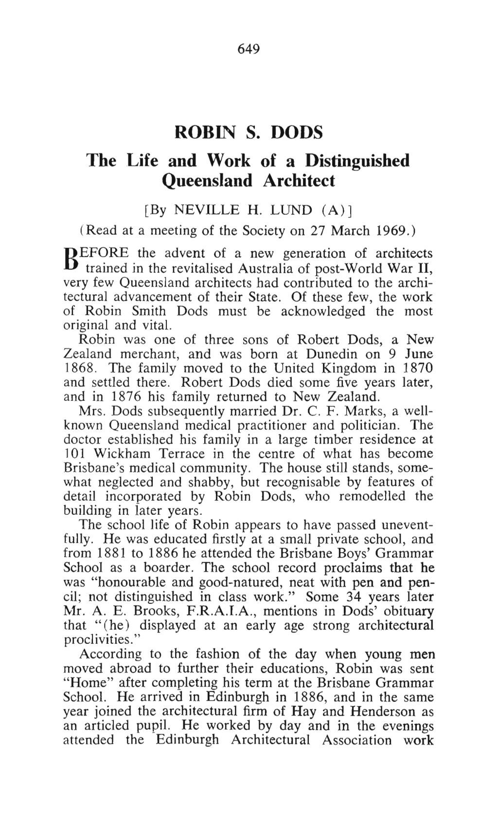 ROBIN S. DODS the Life and Work of a Distinguished Queensland Architect [By NEVILLE H