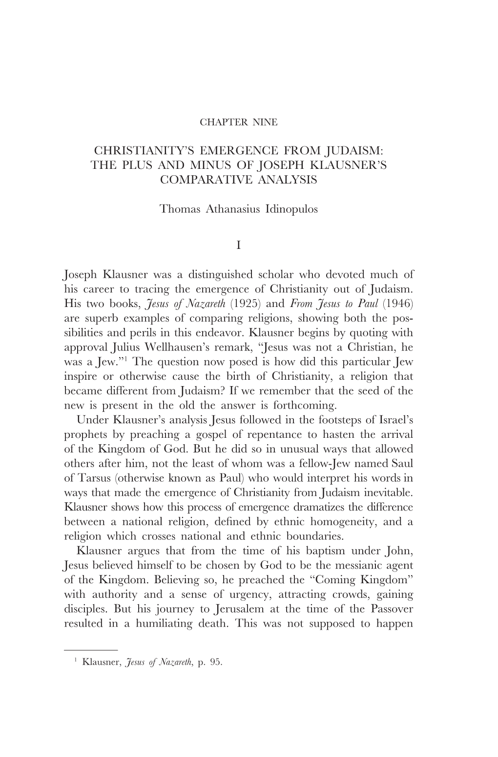 CHRISTIANITY's EMERGENCE from JUDAISM: the PLUS and MINUS of JOSEPH KLAUSNER's COMPARATIVE ANALYSIS Thomas Athanasius Idinop