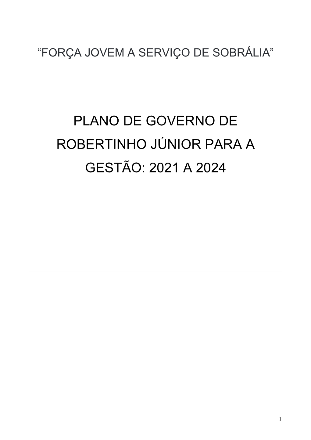 Plano De Governo De Robertinho Júnior Para a Gestão: 2021 a 2024