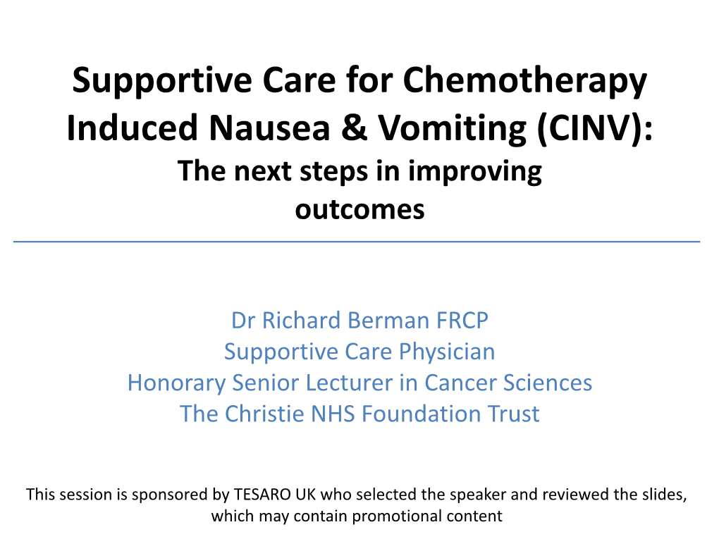 Supportive Care for Chemotherapy Induced Nausea & Vomiting