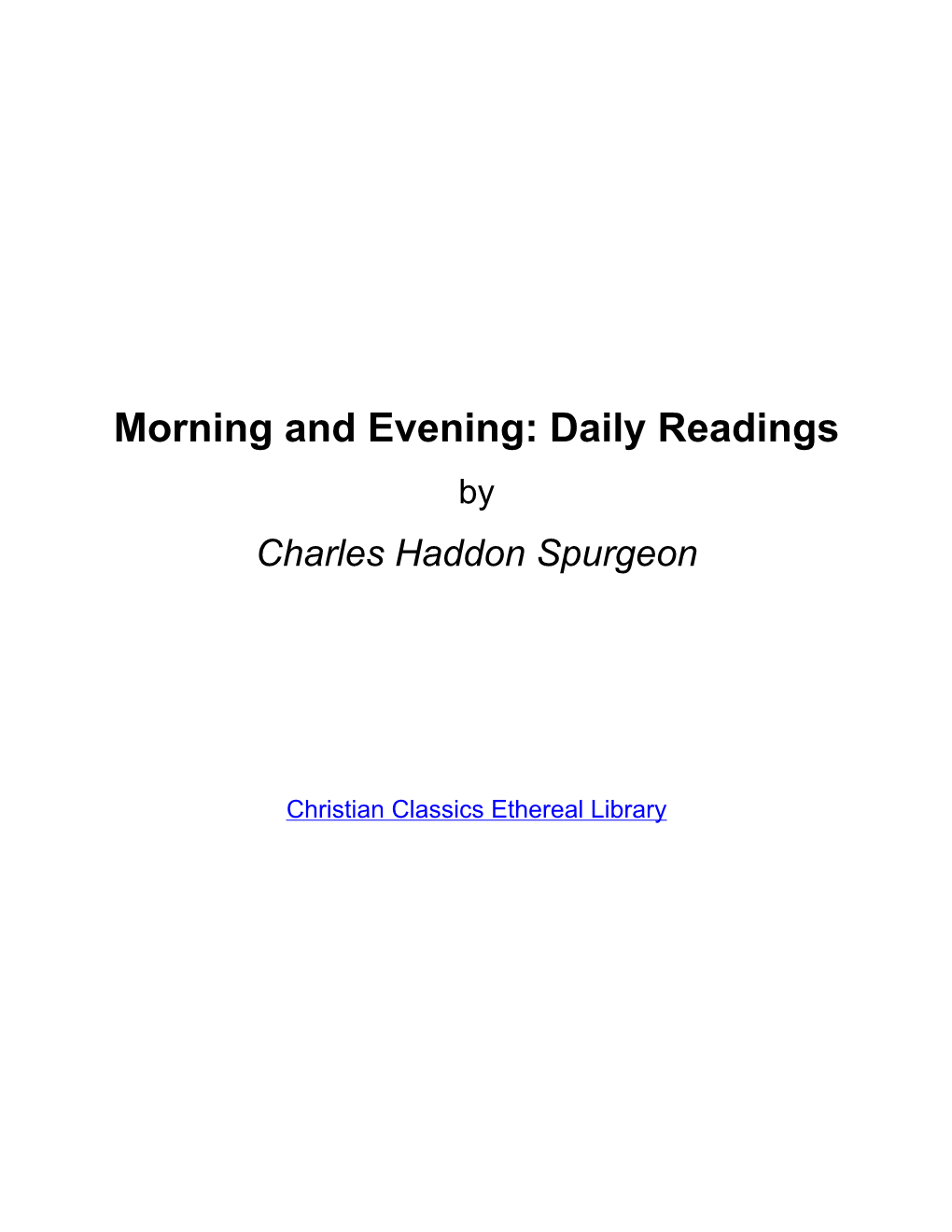 Morning and Evening: Daily Readings by Charles Haddon Spurgeon