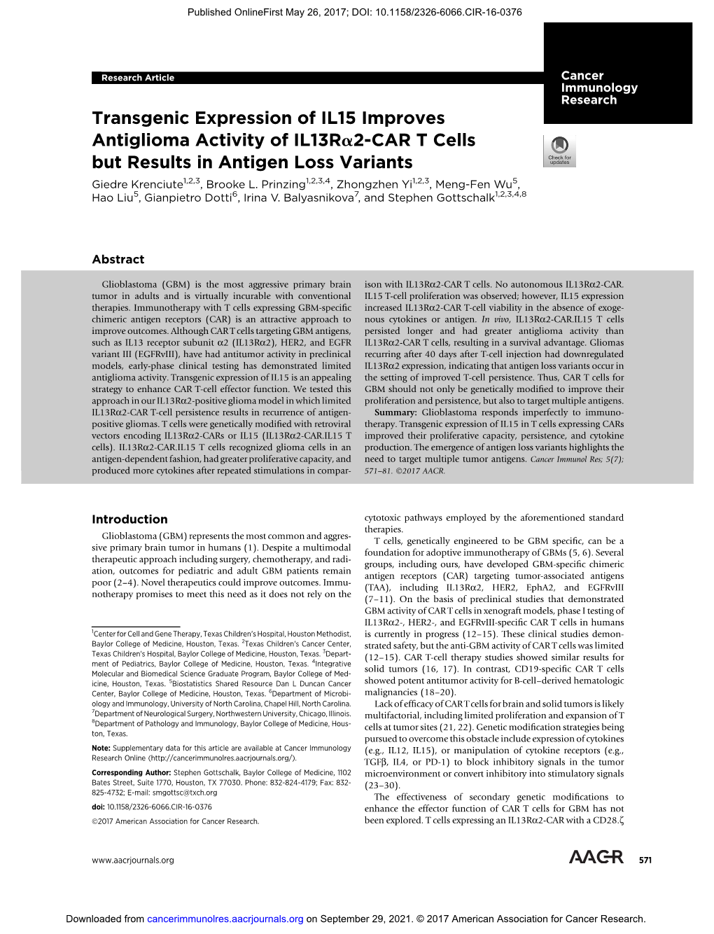 Transgenic Expression of IL15 Improves Antiglioma Activity of Il13ra2-CAR T Cells but Results in Antigen Loss Variants Giedre Krenciute1,2,3, Brooke L