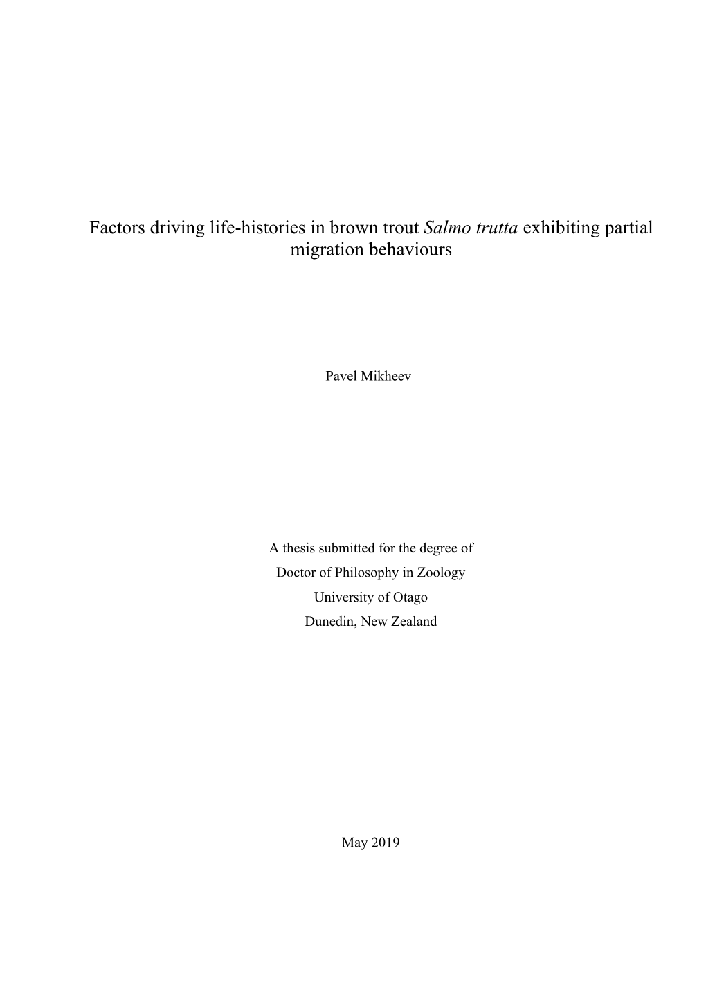 Factors Driving Life-Histories in Brown Trout Salmo Trutta Exhibiting Partial Migration Behaviours