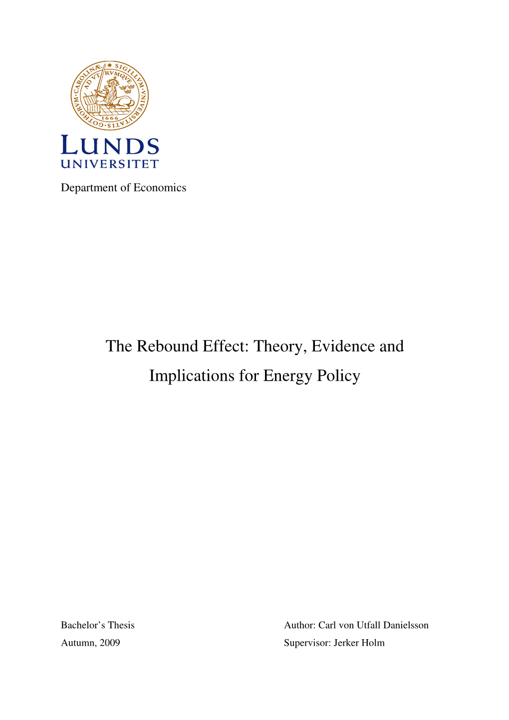 The Rebound Effect: Theory, Evidence and Implications for Energy Policy