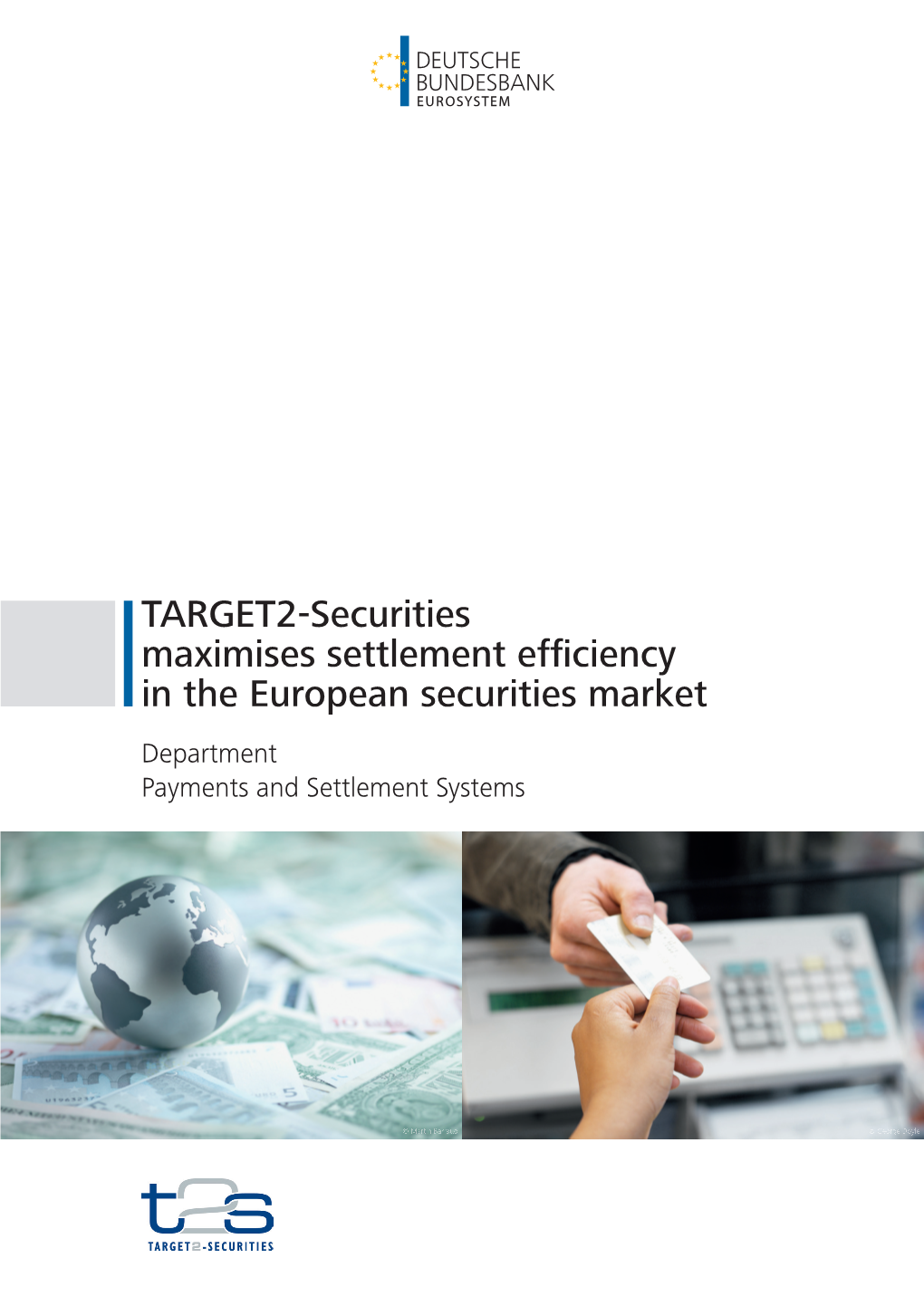 TARGET2-Securities Maximises Settlement Efficiency in The