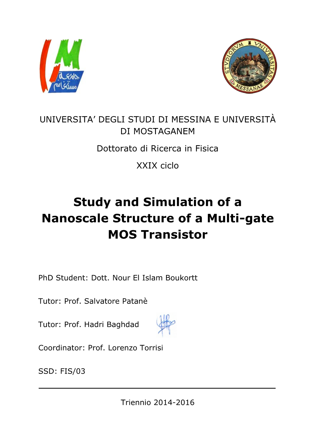 Study and Simulation of a Nanoscale Structure of a Multi-Gate MOS Transistor
