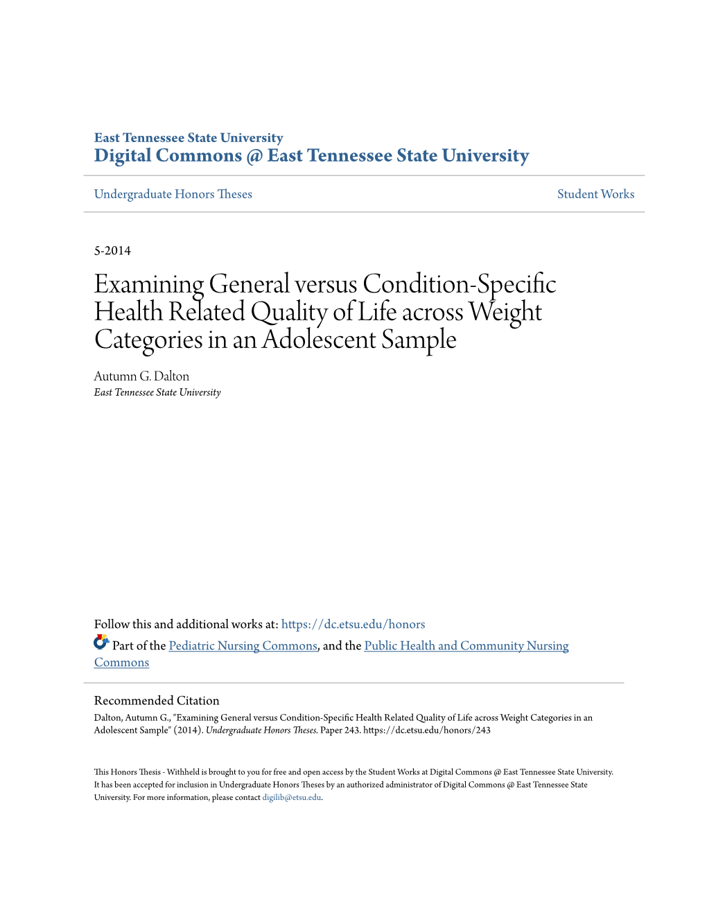Examining General Versus Condition-Specific Health Related Quality of Life Across Weight Categories in an Adolescent Sample Autumn G