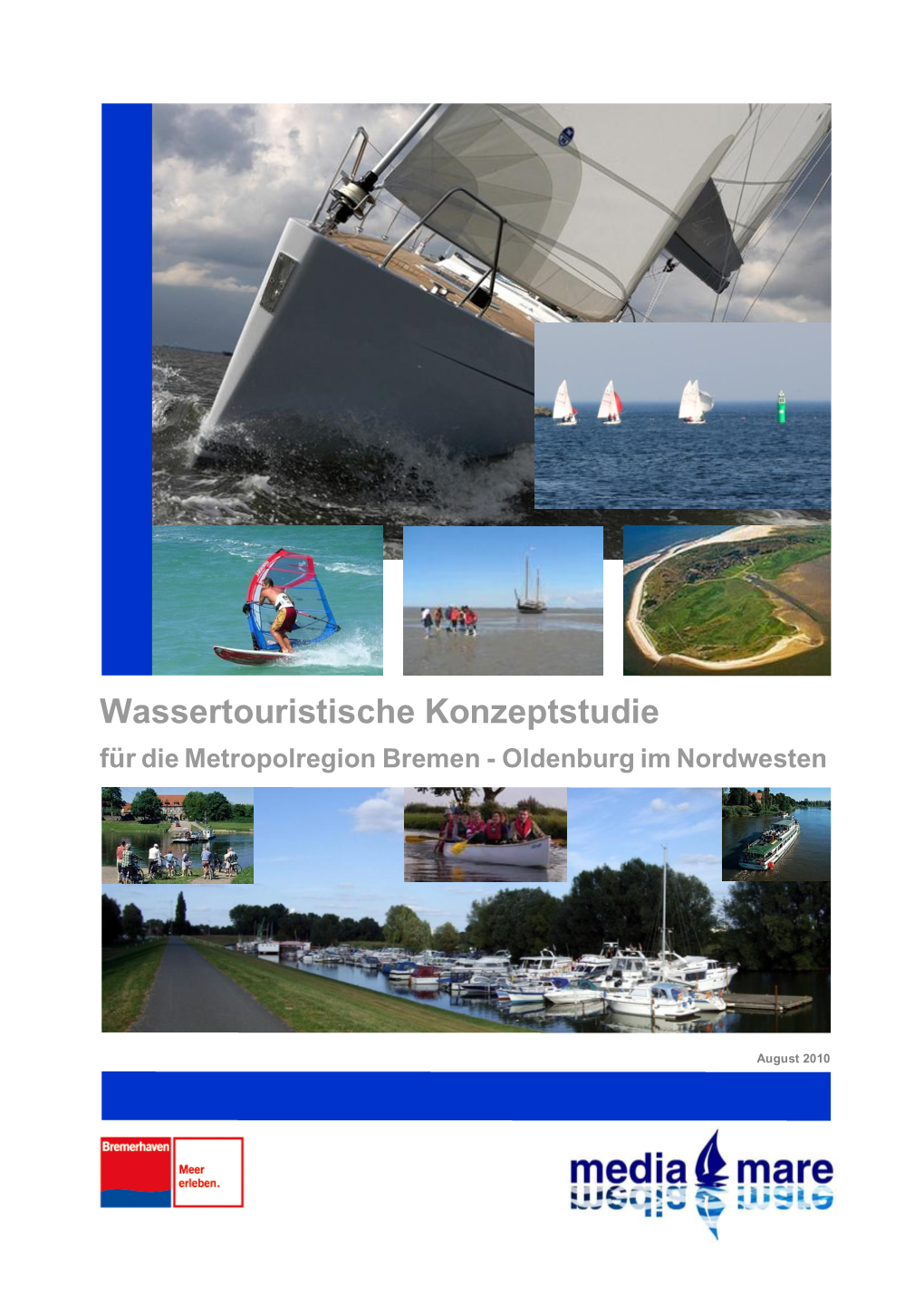 Wassertouristische Konzeptstudie Metropolregion Bremen-Oldenburg
