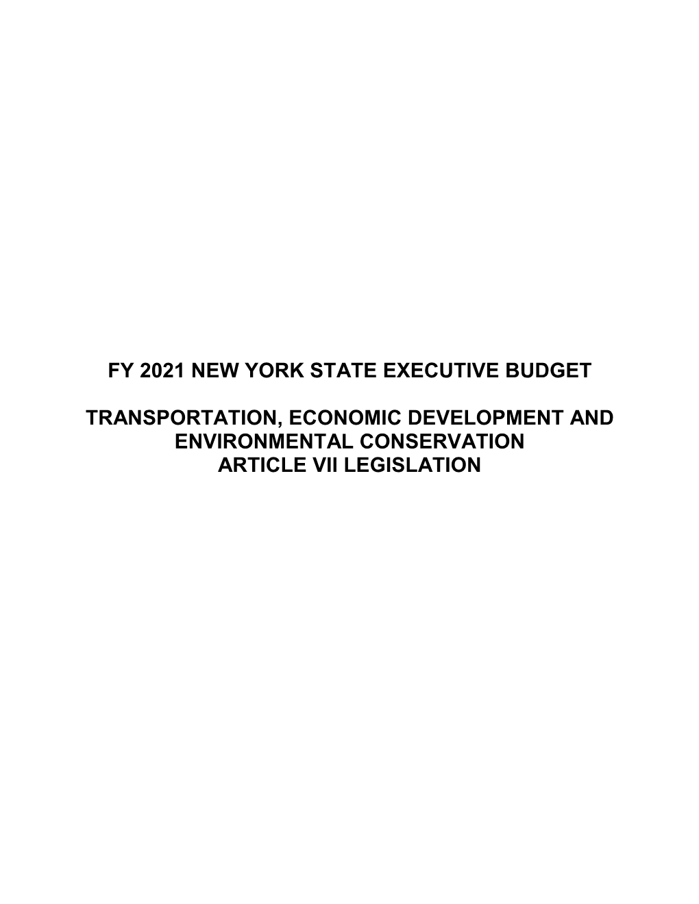 Transportation, Economic Development and Environmental Conservation Article Vii Legislation